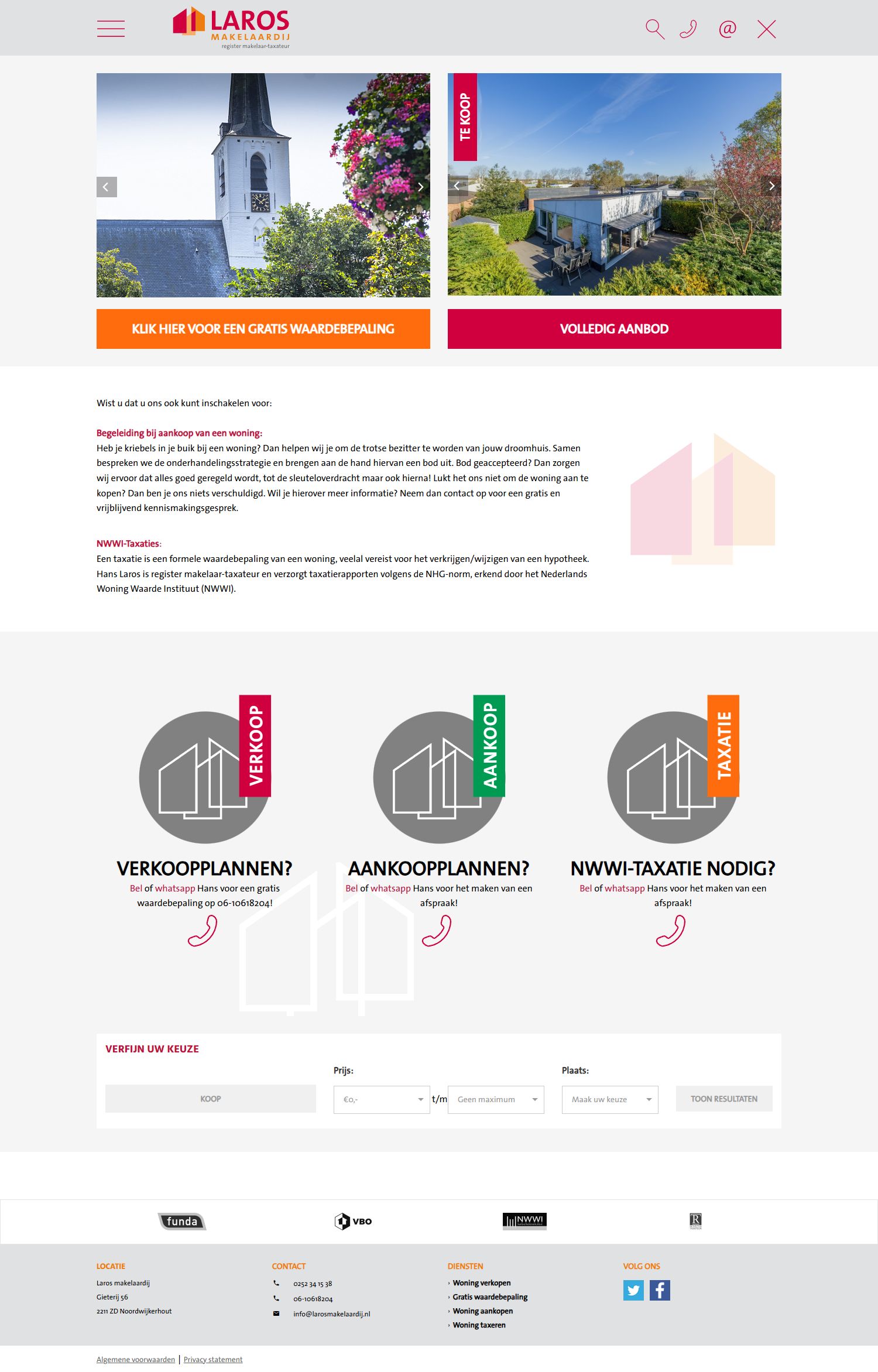 Foto van het kantoor van Laros Makelaardij